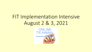 FIT Implementation Intensive 2021